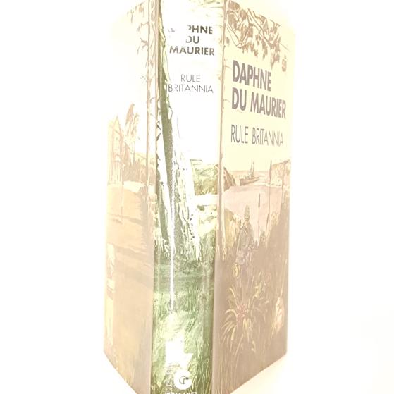 Daphne Du Maurier's Rule Britannia - 1st edition, 1972 - Gollancz