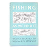 First Edition: Fishing As We Find It 1960