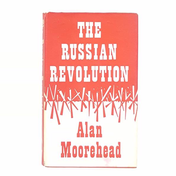 The Russian Revolution by Alan Moorehead 1960