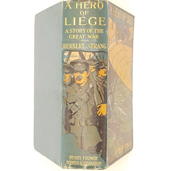 A Hero of Liége by Herbert Strang 1914 - Henry Frowde