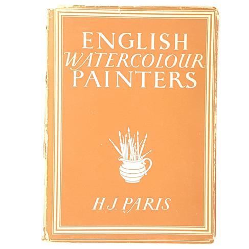 English Watercolour Painters by H. J. Paris 1945 - Collins