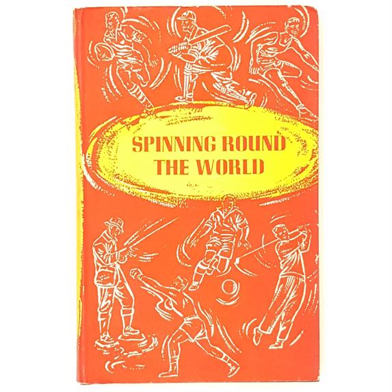 Spinning Round the World by Jim Laker 1959