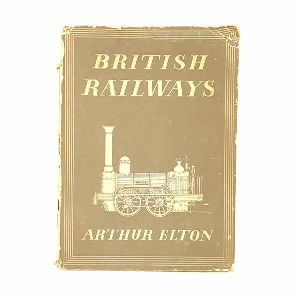 British Railways by Arthur Elton 1947 - Collins