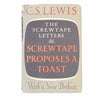 C.S.Lewis’s Screwtape Letters & Screwtape Proposes A Toast 1961