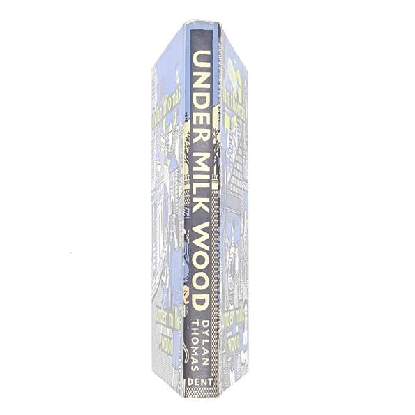 Under Milk Wood by Dylan Thomas - Dent 1959