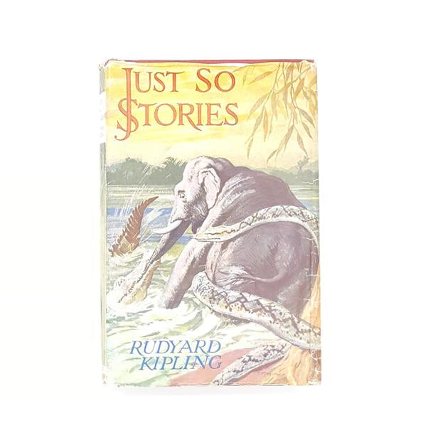 Just So Stories by Rudyard Kipling - Macmillan 1958-64