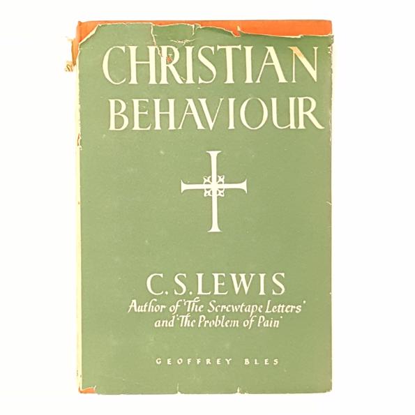 First Edition C.S. Lewis' Christian Behaviour 1943 - Geoffrey Bles