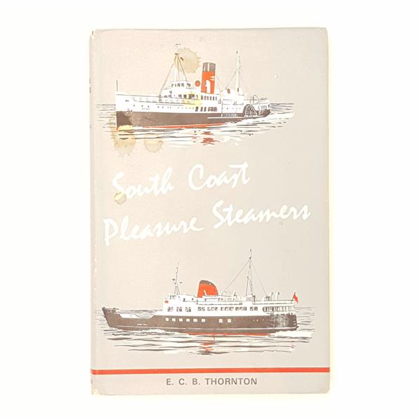 South Coast Pleasure Steamers by E. C. B. Thornton 1969