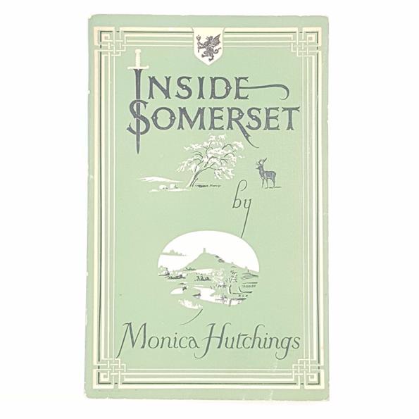 Signed by the Author: Inside Somerset by Monica Hutchings 1963