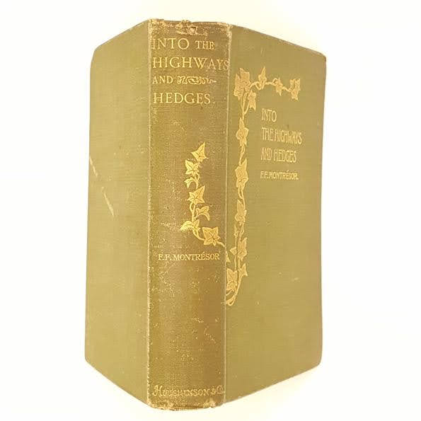 Into the Highways and Hedges by F. F. Montrésor 1897