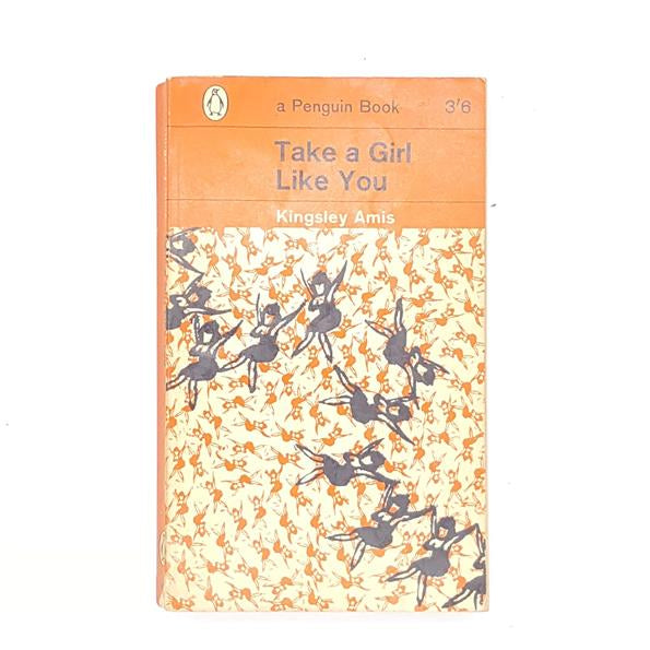 Kingsley Amis’ Take a Girl Like You - Penguin (#1848) 1962