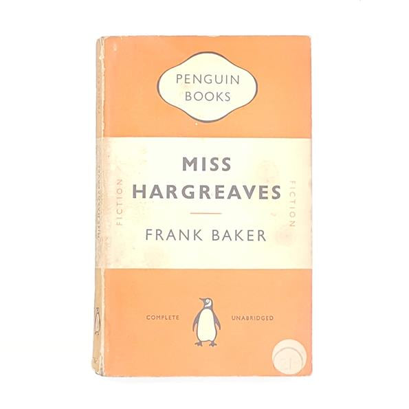 Frank Baker’s Miss Hargreaves - Penguin (#783) 1950