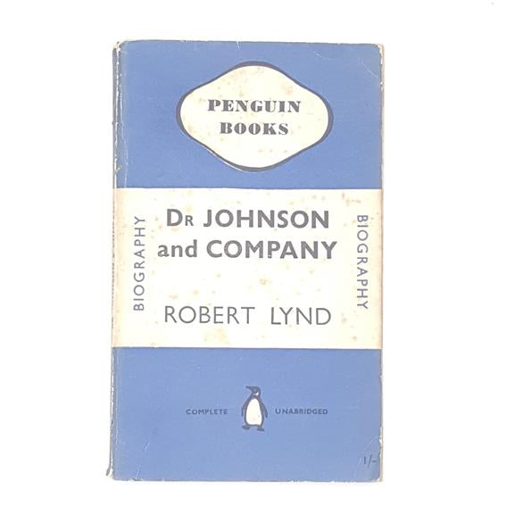 First Edition Robert Lynd’s Dr Johnson &amp; Company - Penguin (#503) 1946