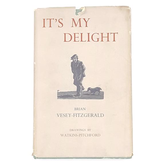 It’s My Delight by Brian Vesey-Fitzgerald 1947