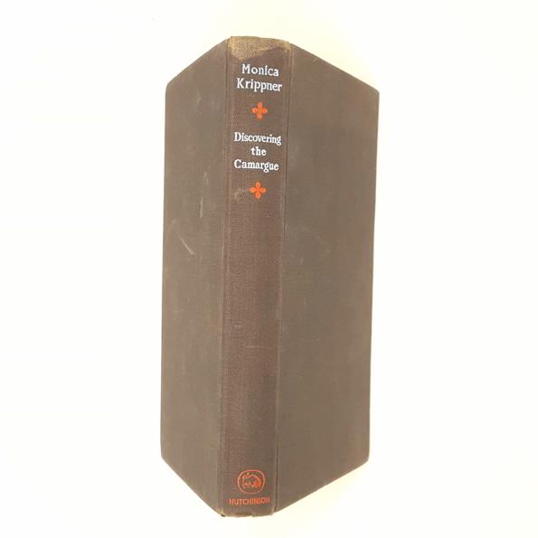 Discovering the Camargue by Monica Krippner 1960 - Hutchinson