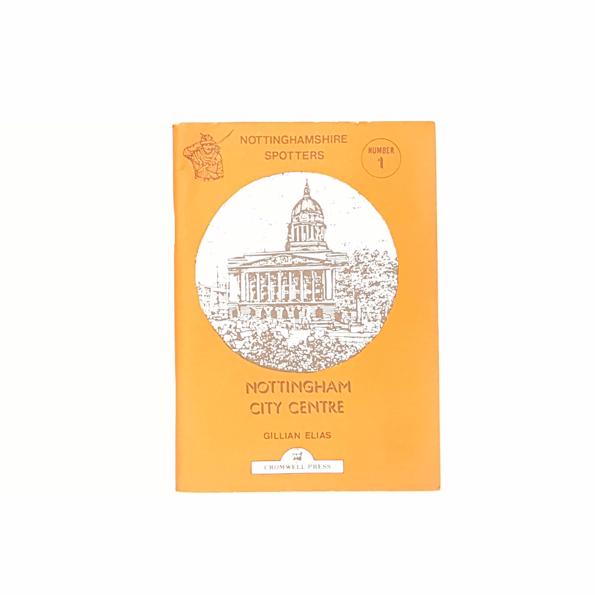 Nottinghamshire Spotters - Nottingham City Centre by Gilian Elias 1990