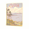 The Firth of Clyde (Our Beautiful Homeland Collection) by W.D Cocker
