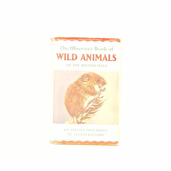 The Observer's Book of Wild Animals of the British Isles by W.J Stokoe 1962-8