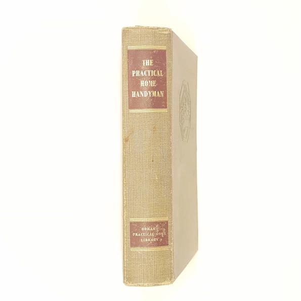 The Practical Home Handyman edited by W.P. Matthew - Odhams