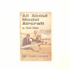 All About Model Aircraft by Peter Chinn 1968
