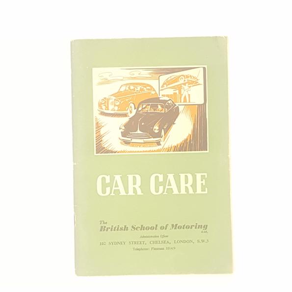 Car Care by The British School of Motoring 1958