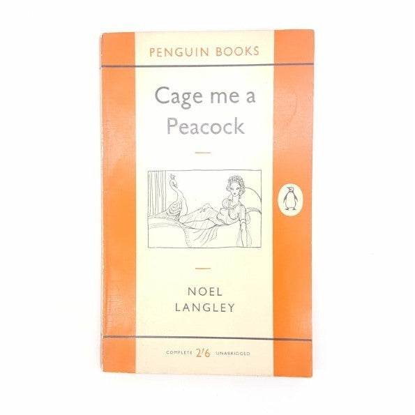 Cage me a Peacock by Noel Langley 1960 – Penguin