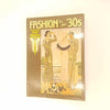 Fashion in the 30's by Julian Robinson 1978