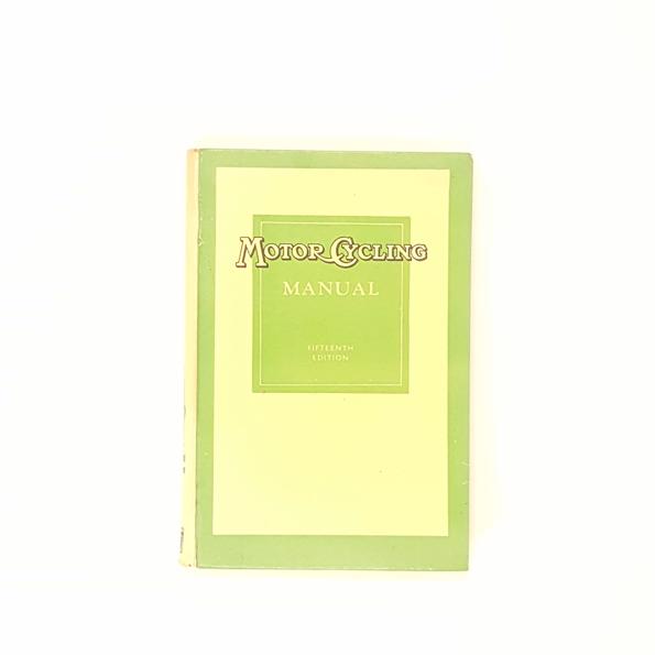 Motor Cycling Manual (15th Edition) 1955