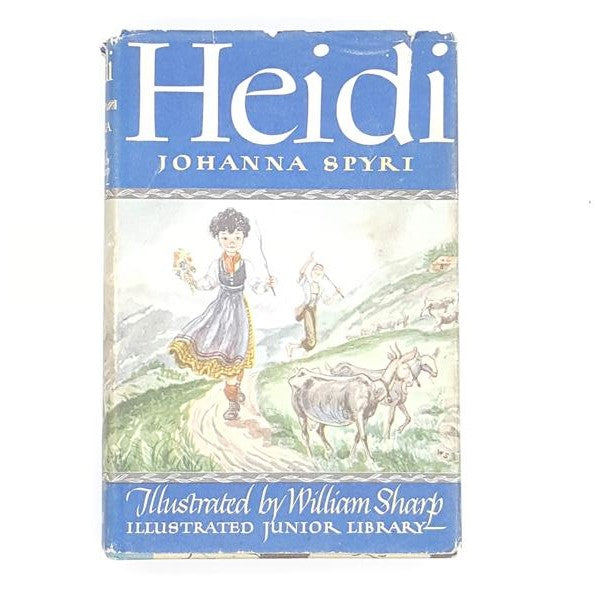 Illustrated Heidi by Johanna Spyri – Macdonald 1945