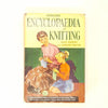 Odhams Encyclopaedia of Knitting by James Norbury and Margaret Agutter