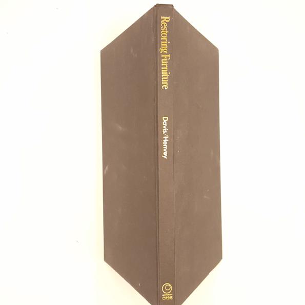 Restoring Furniture by Kenneth Davis and Thom Henvey 1978