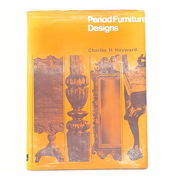 Period Furniture Designs by Charles H Hayward – Evans 1975