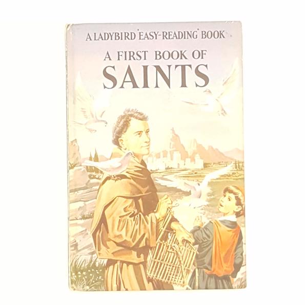 A First Book of Saints by Hilda I. Rostron 1963 (Ladybird 606A)