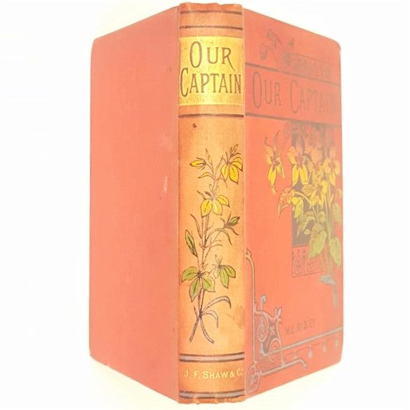 Our Captain: The Heroes of Barton School by M.L. Ridley c1890