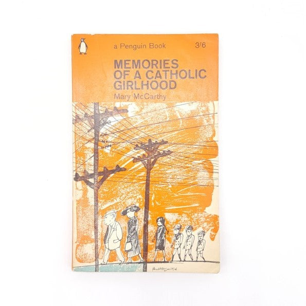 Memories of a Catholic Girlhood by Mary McCarthy 1965 - Penguin