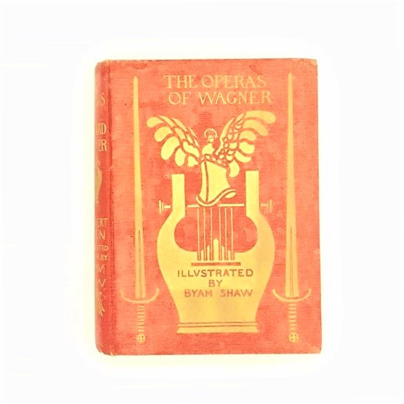 The Operas of Wagner by Cuthbert Hadden 1908 - Country House Library
