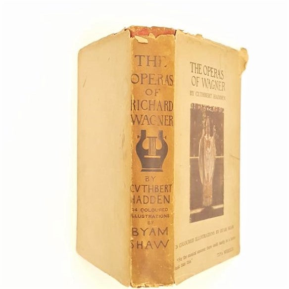 The Operas of Wagner by Cuthbert Hadden 1908