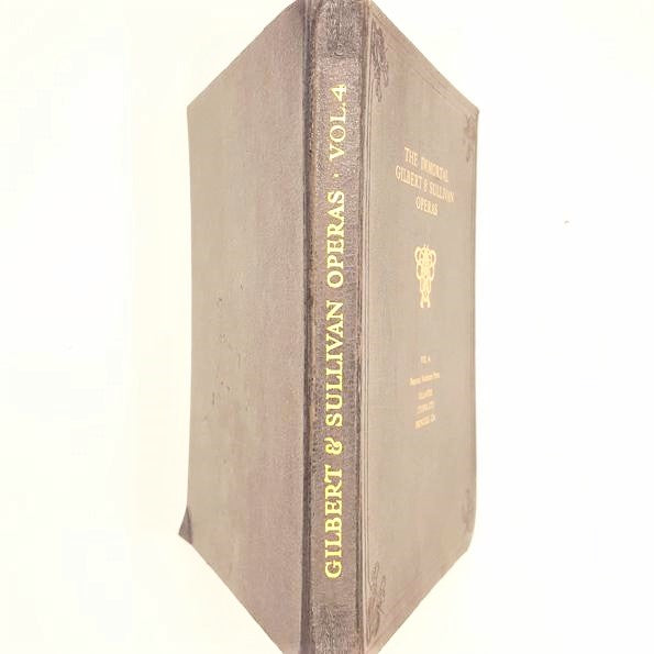 The Immortal Gilbert &amp; Sullivan Operas Volume Four