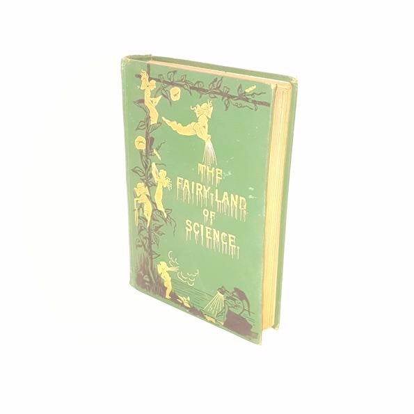 The Fairy-Land of Science by Arabella B. Buckley 1890 - Country House Library