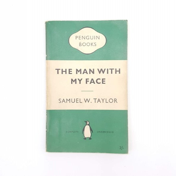 The Man with my Face by Samuel W. Taylor 1954 - Penguin
