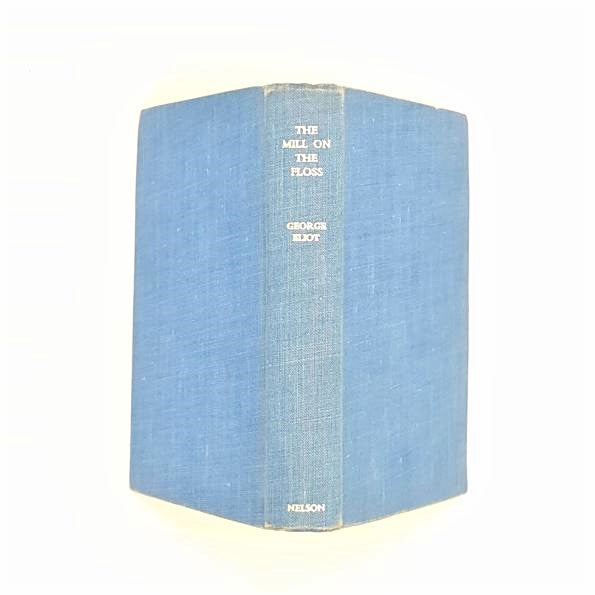 George Eliot's The Mill on the Floss - The Nelson Classics