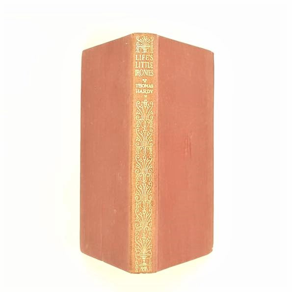 Thomas Hardy's Life's Little Ironies 1927 - Country House Library