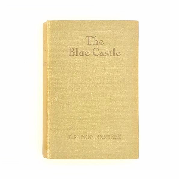 L.M. Montgomery&#39;s The Blue Castle 1936 - Country House Library