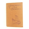 A Tour Through Old Provence by A.S. Forrest - Country House Library