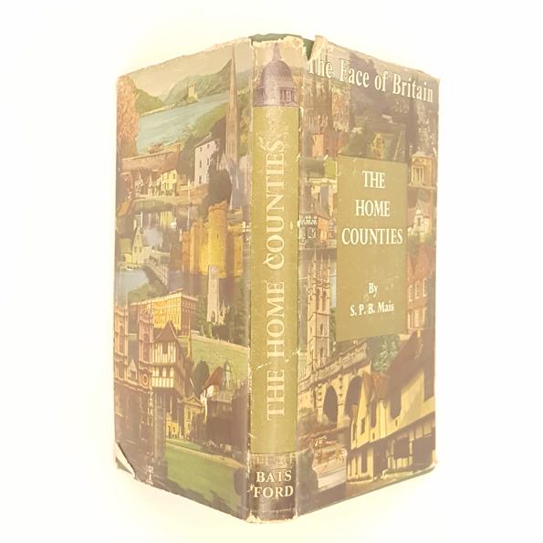 The Home Counties by S.P.B Mais 1947