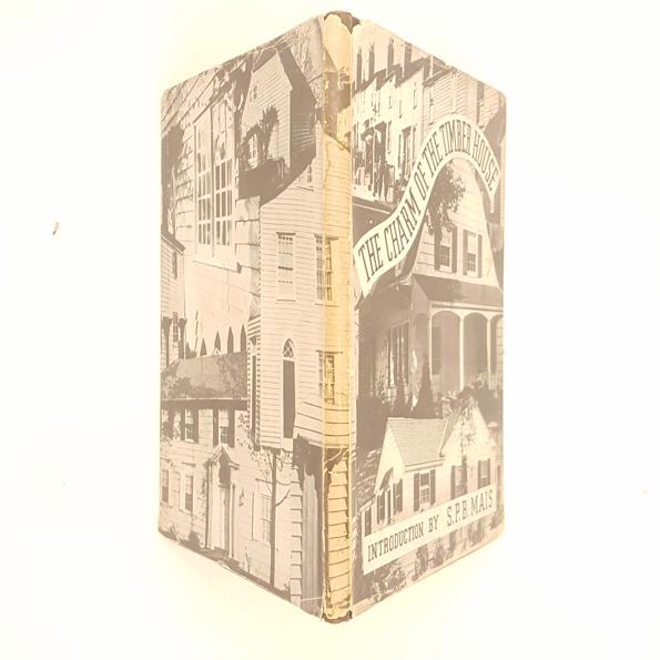 The Charm of The Timber House 1936 - First Edition
