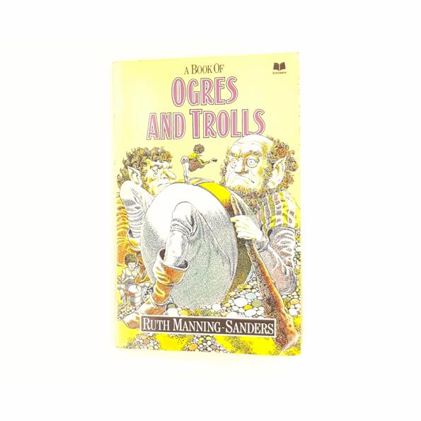 A Book of Ogres and Trolls by Ruth Manning-Sanders 1978 - Country House Library