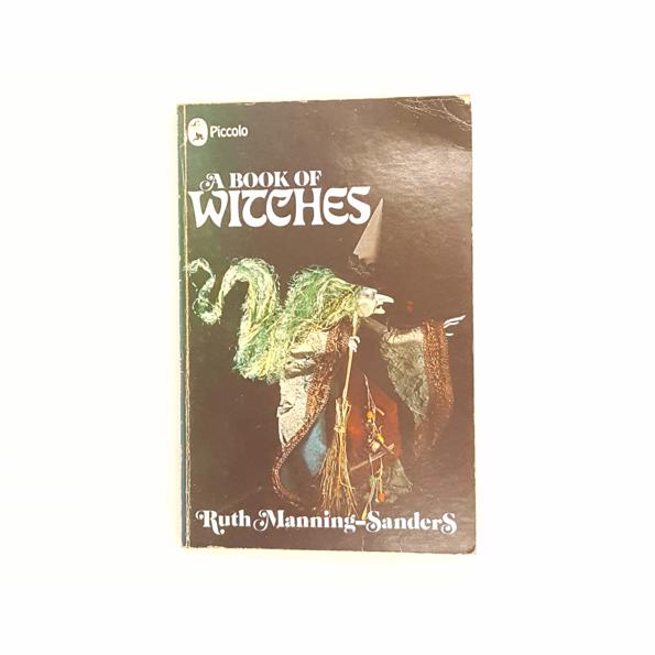A Book of Witches by Ruth Manning-Sanders 1972 - Country House Library