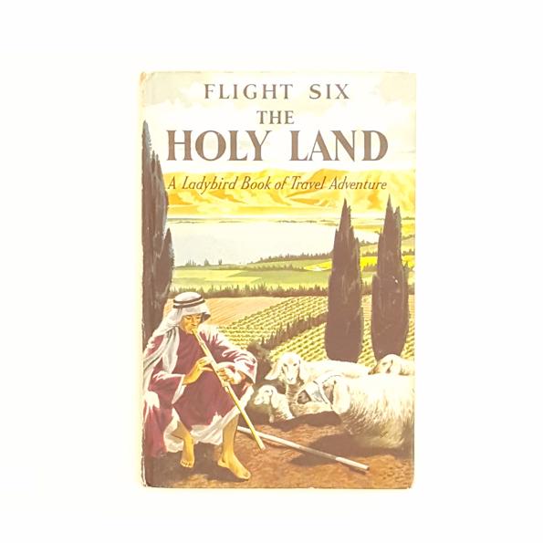Ladybird 'Travel Adventures': Flight Six: The Holy Land by David Scott Daniel 1962 - Country House Library