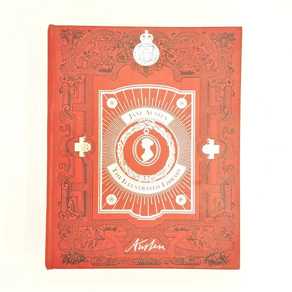 The Complete Works of Jane Austen - Illustrated Library Special Edition Limited